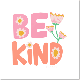 Be Kind by Oh So Graceful Posters and Art